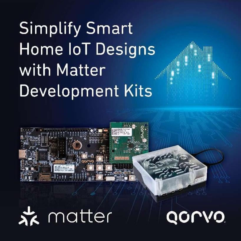 Qorvo 利用 Matter 开发套件简化智能家居物联网设计