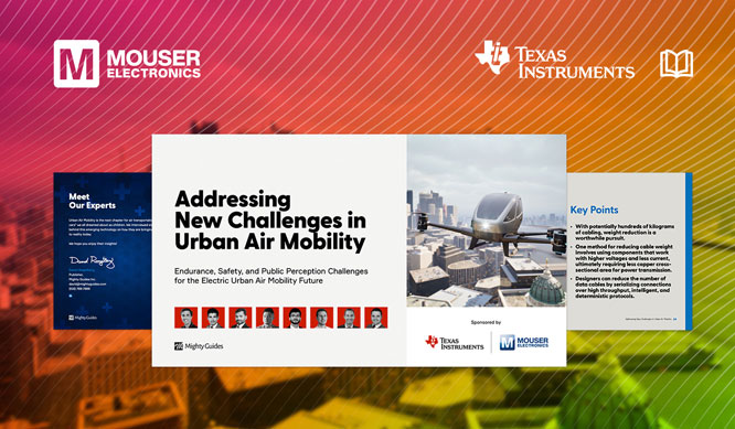 贸泽电子联手Texas Instruments推出全新电子书  探索城市空中运输的未来