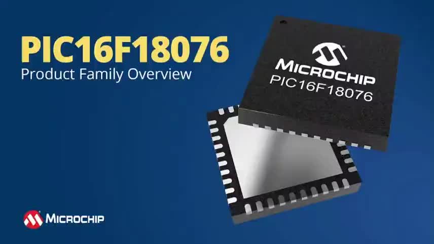 PIC16F18076产品系列简介视频
