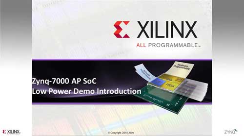 Zynq 7000 All Programmable SoC 低功耗方案视频